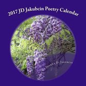 2017 JD Jakubcin Poetry Calendar