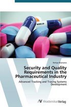 Security and Quality Requirements in the Pharmaceutical Industry