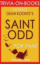 Saint Odd: A Novel By Dean Koontz (Trivia-On-Books)