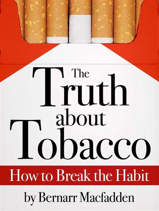 The Truth about Tobacco - How to break the habit - cover