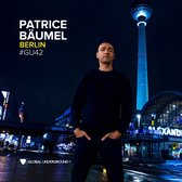 Patrice Baumel - Berlin - Global Underground 42