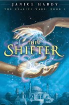 Healing Wars 1 - The Healing Wars: Book I: The Shifter