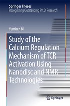 Springer Theses - Study of the Calcium Regulation Mechanism of TCR Activation Using Nanodisc and NMR Technologies