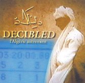 Decibled - L'Algerie Autrement