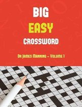 Big Easy Crossword (vol 1 - Easy): Large print crossword book with 50 crossword puzzles: One crossword game per two pages: All crossword puzzles come with solutions