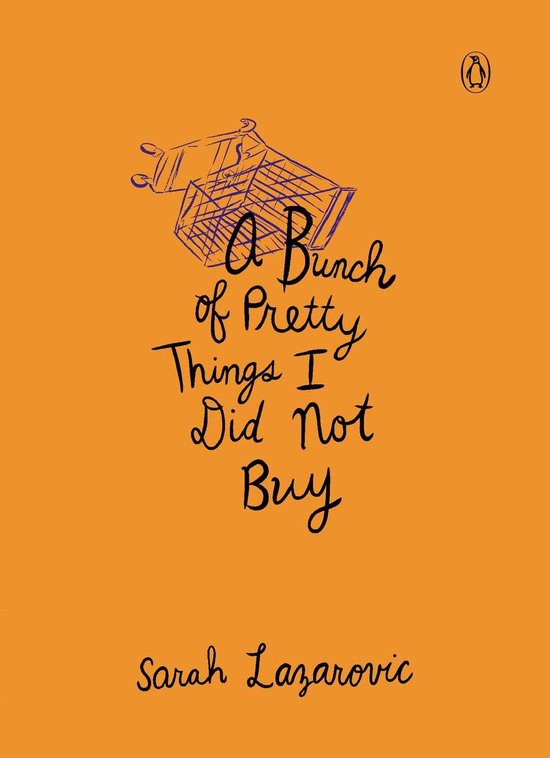 A Bunch of Pretty Things I Did Not Buy - cover