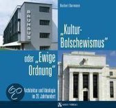 "Kulturbolschewismus" oder "Ewige Ordnung"