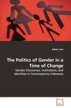 The Politics of Gender in a Time of Change