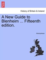 A New Guide to Blenheim ... Fifteenth Edition.