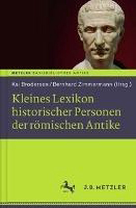 Kleines Lexikon Historischer Personen Der R mischen Antike