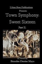 Part II. Town Symphony