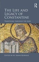 The Life and Legacy of Constantine
