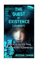 The Quest of Existence (Journey)