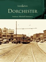 Then and Now - Dorchester