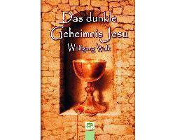 Das dunkle Geheimnis Jesu