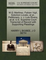 M.G. Martinez, Fabian Vigil, Solomon Lovato, Et Al., Petitioners, V. J. Luis Rivera, Et Al. U.S. Supreme Court Transcript of Record with Supporting Pleadings