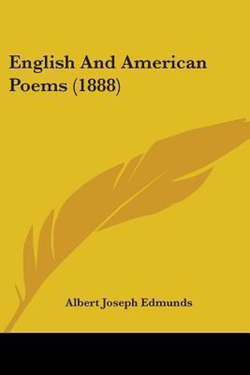English And American Poems (1888) van Albert Joseph Edmunds