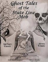 Ghost Tales of the State Line Mob