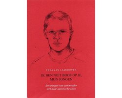 Omslag van Ik Ben Niet Boos Op Je, Mijn Jongen