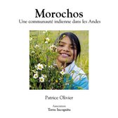 Morochos, Une communauté indienne dans les Andes - version couleurs