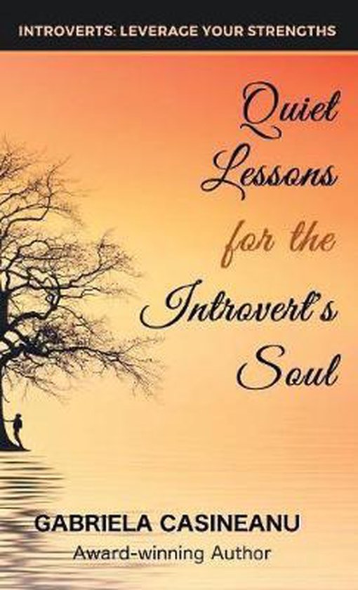 Introvert Strengths- Quiet Lessons for the Introvert's Soul - cover