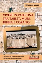 Orienti - Vivere in Palestina tra tablet, muri, Bibbia e Corano