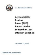 Accountability Review Board (ARB) Report on the September 11th attack in Benghazi