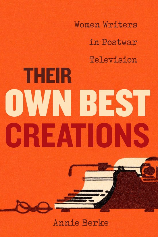 Feminist Media Histories 1 - Their Own Best Creations - cover