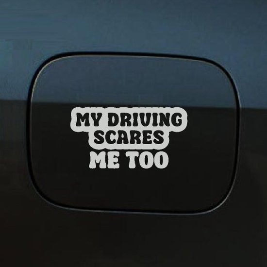 Autocollant pour pare-chocs - Ma conduite m'a aussi fait peur - 10x19 - Grijs clair