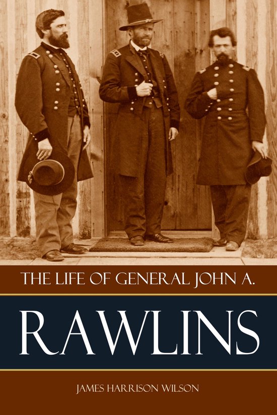 The Life of John A. Rawlins - cover
