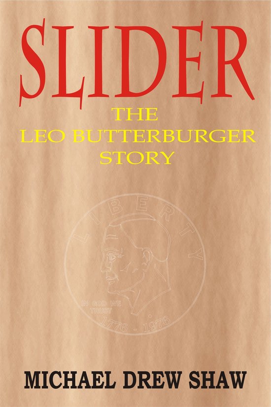 Slider, The Leo Butterburger Story - cover
