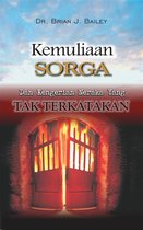 Kemuliaan Sorga Dan Kengerian Neraka Yang Tak Terkatakan