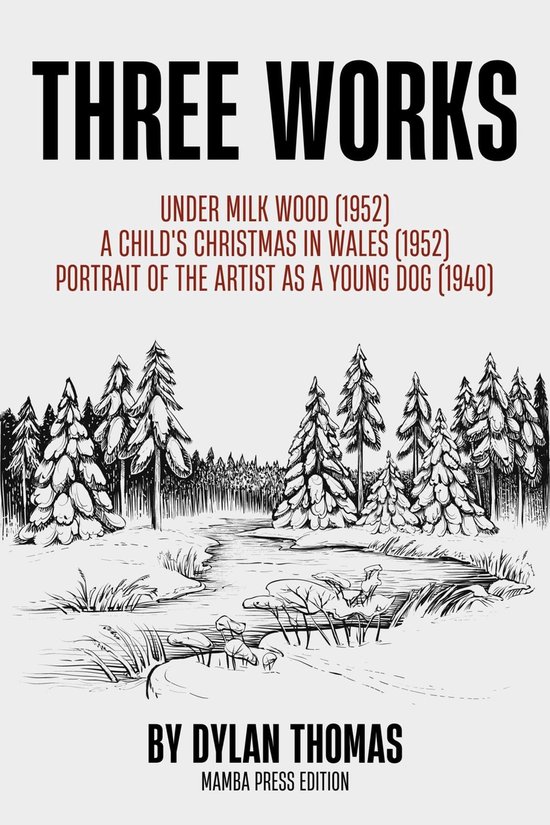 Three Works (ebook), Dylan Thomas | 9798330204137 | Boeken | bol