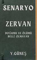 Zervan - Doğumu ve Ölümü Belli Olmayan