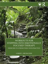 Workouts for Stepping into Emotionally Focused Therapy