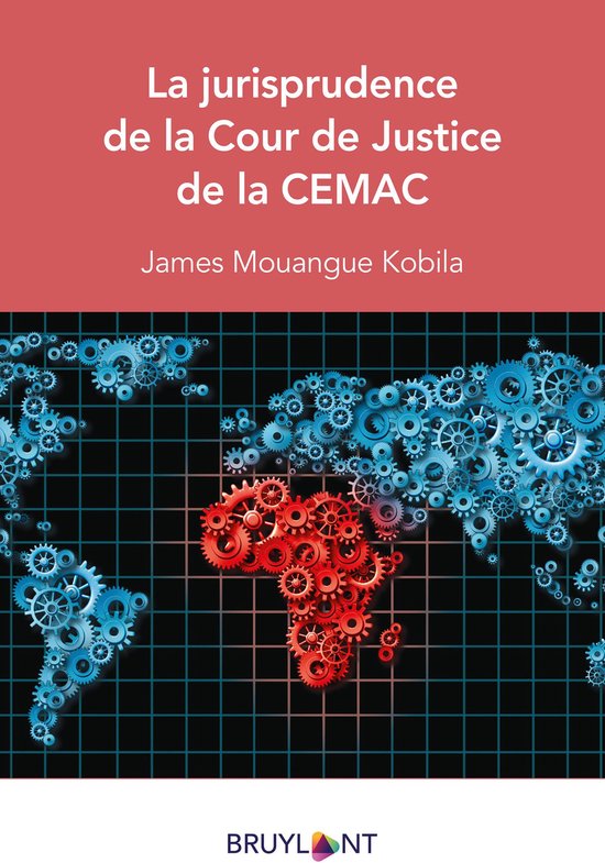 La jurisprudence de la Cour de Justice de la CEMAC - cover