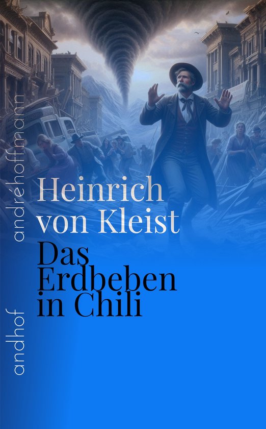 Kleist Das Erdbeben In Chili Das Erdbeben in Chili (ebook), Heinrich Von Kleist | 9783736428911