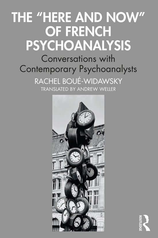 The “Here and Now” of French Psychoanalysis - cover