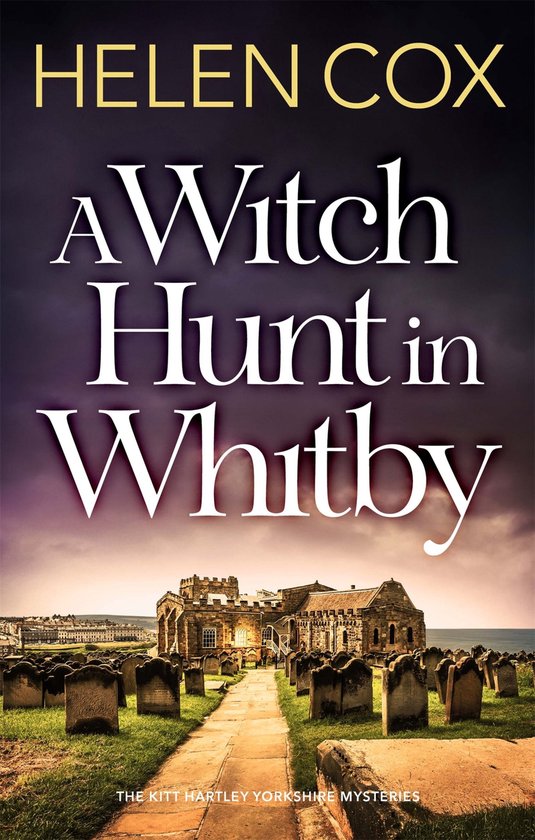 The Kitt Hartley Yorkshire Mysteries 5 - A Witch Hunt in Whi ... - cover