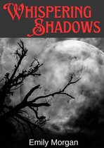 Whispering Shadows