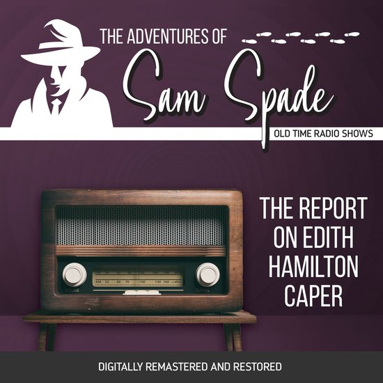 The Adventures of Sam Spade: The Report on Edith Hamilton Ca ... - cover