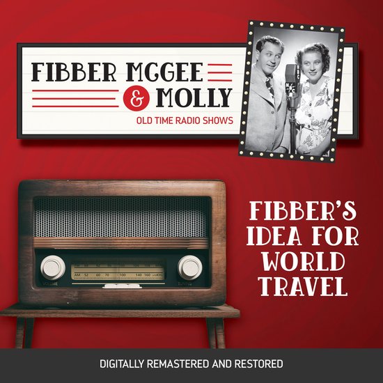 Fibber McGee and Molly: Fibber's Idea for World Travel - cover