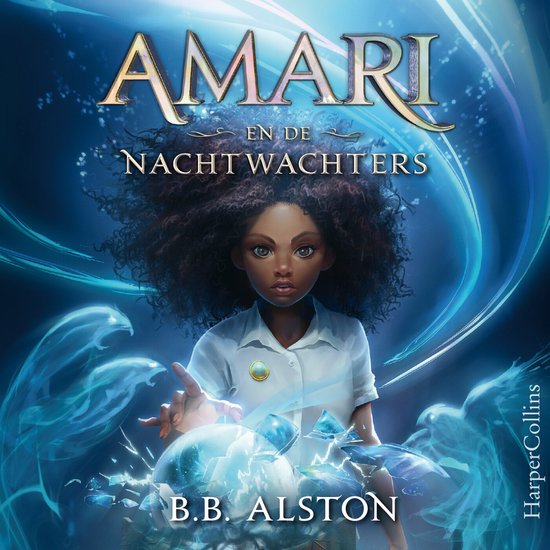 Een meisje met kroeshaar reikt naar een magische bol, omringd door geesten. De titel luidt 'Amari en de Nachtwachters'.