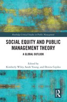 Routledge Critical Studies in Public Management- Social Equity and Public Management Theory