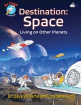 Dr. Dave - Astronaut- Destination: Space