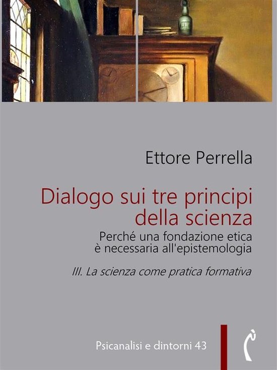 Psicanalisi e dintorni 43 - Dialogo sui tre principi della s ... - cover