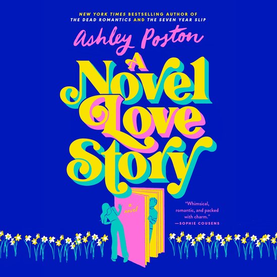 Boekcover met de titel 'A Novel Love Story' in gele, roze en turkooize letters. Onderaan staan bloemen.