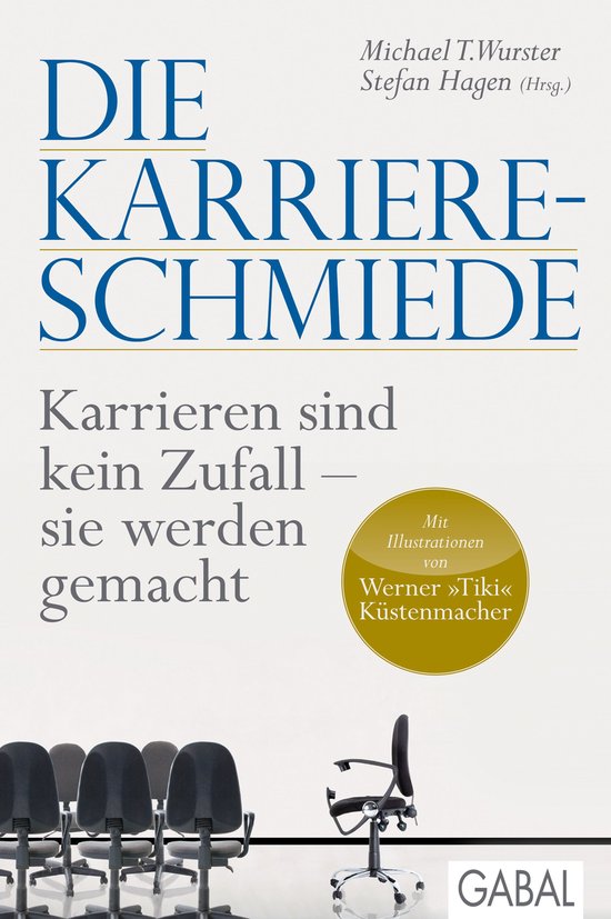 Dein Erfolg - Die Karriere-Schmiede