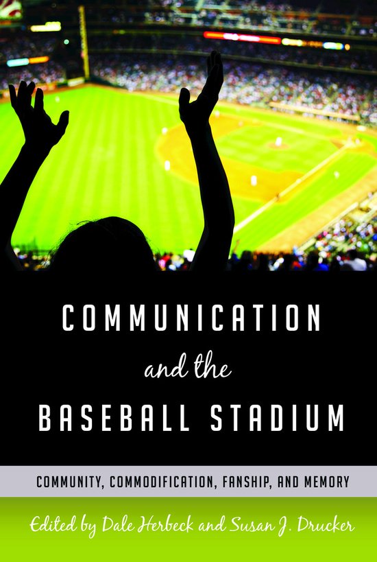 Communication and the Baseball Stadium - cover