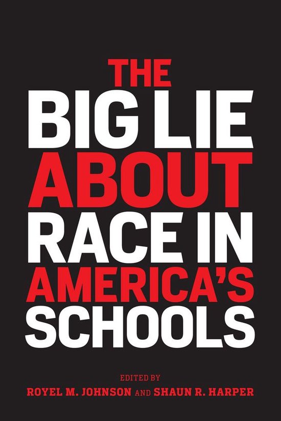 Race and Education - The Big Lie About Race in America’s Schools